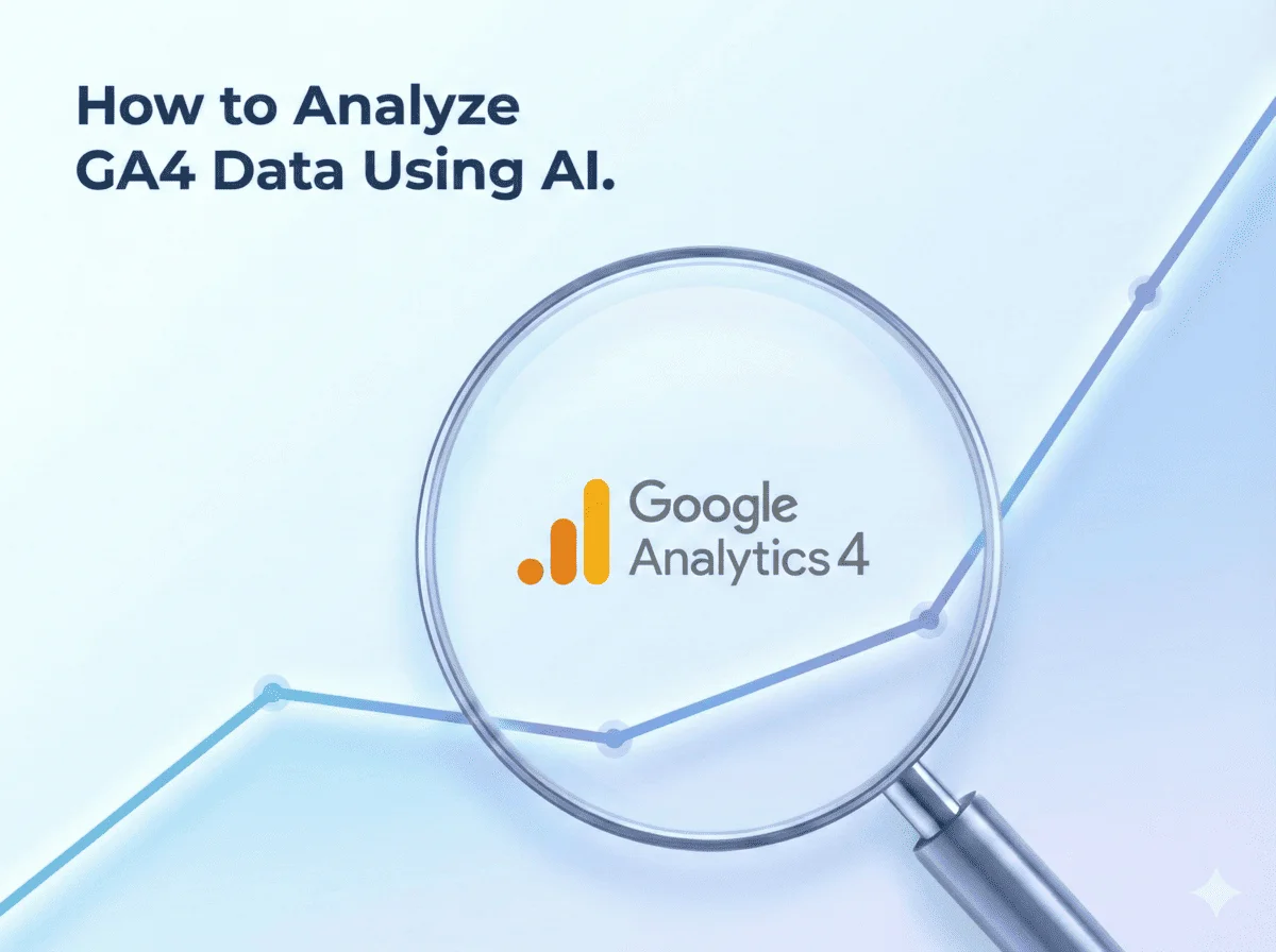 How to Analyze GA4 Data with AI: Complete Guide